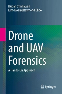 Drone and UAV Forensics: A Hands-On Approach