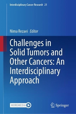Challenges in Solid Tumors and Other Cancers:  An Interdisciplinary Approach