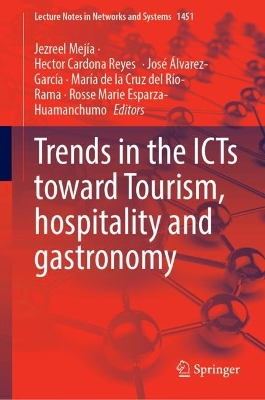 Trends in the ICTs Toward Tourism, Hospitality and Gastronomy