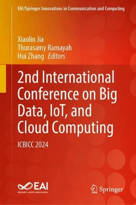 2nd International Conference on Big Data, IoT, and Cloud Computing: ICBICC 2024