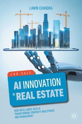AI Innovation in Real Estate: How Intelligent Data is Transforming Property Investment and Management