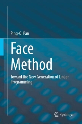 Face Method: Toward the New Generation of Linear Programming