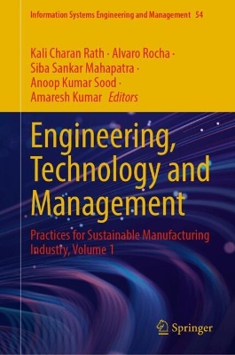 Engineering, Technology and Management: Practices for Sustainable Manufacturing Industry, Volume 1