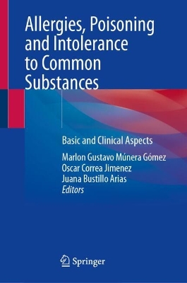 Allergies, Poisoning and Intolerance to Common Substances: Basic and Clinical Aspects