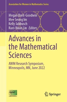 Advances in the Mathematical Sciences: AWM Research Symposium, Minneapolis, MN, June 2022