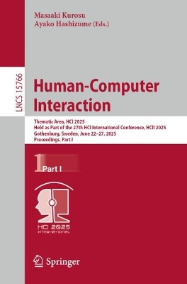 Human-Computer Interaction: Thematic Area, HCI 2025, Held as Part of the 27th HCI International  Conference, HCII 2025, Gothenburg, Sweden, June 2227, 2025, Proceedings, Part I