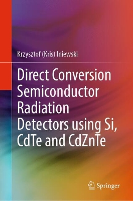 Direct Conversion Semiconductor Radiation Detectors using Si, CdTe and CdZnTe