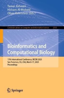 Bioinformatics and Computational Biology: 17th International Conference, BICOB 2025, San Francisco, CA, USA, March 17,  2025, Proceedings