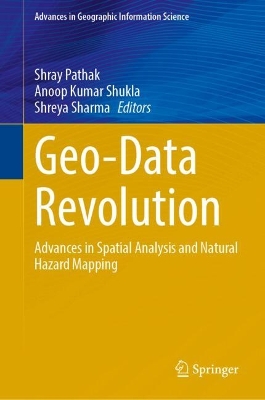 Geo-Data Revolution: Advances in Spatial Analysis and Natural Hazard Mapping