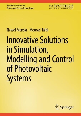 Innovative Solutions in Simulation, Modelling and Control of Photovoltaic  Systems