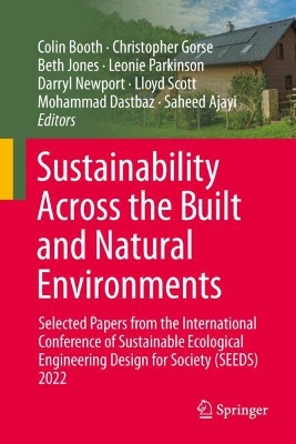Sustainability Across the Built and Natural Environments: Selected Papers from the International Conference of Sustainable Ecological  Engineering Design for Society (SEEDS) 2022