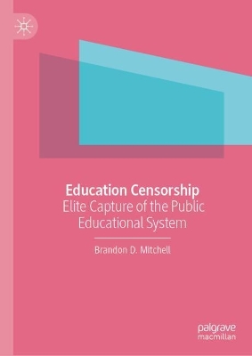 Education Censorship: Elite Capture of the Public Educational System