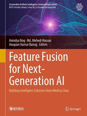 Feature Fusion for Next-Generation AI: Building Intelligent Solutions from Medical Data