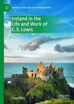 Ireland in the Life and Work of C.S. Lewis