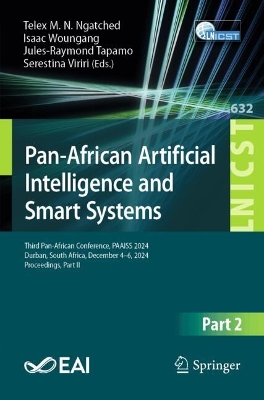 Pan-African Artificial Intelligence and Smart Systems: Third Pan-African Conference, PAAISS 2024, Durban, South Africa, December  46, 2024, Proceedings, Part II