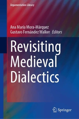 Revisiting Medieval Dialectics
