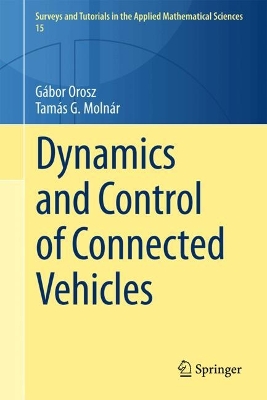 Dynamics and Control of Connected Vehicles
