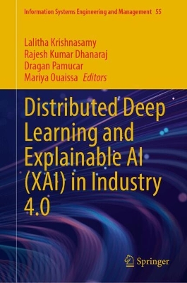 Distributed Deep Learning and Explainable AI (XAI) in Industry 4.0