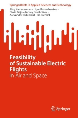 Feasibility of Sustainable Electric Flights: In Air and Space