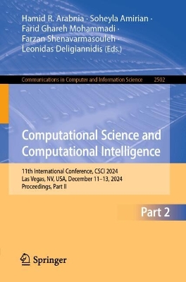 Computational Science and Computational Intelligence: 11th International Conference, CSCI 2024, Las Vegas, NV, USA, December  1113, 2024, Proceedings, Part II