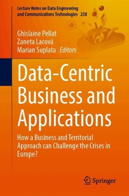 Data-Centric Business and Applications: How a Business and Territorial Approach Can Challenge the Crises in Europe?
