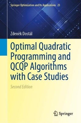 Optimal Quadratic Programming and QCQP Algorithms with Case Studies Second Edition 2025