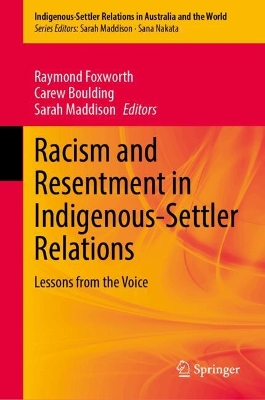 Racism and Resentment in Indigenous-Settler Relations: Lessons from the Voice