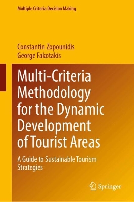 Multi-Criteria Methodology for the Dynamic Development of Tourist Areas: A Guide to Sustainable Tourism Strategies