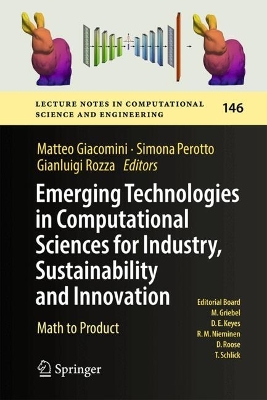 Emerging Technologies in Computational Sciences for Industry, Sustainability  and Innovation: Math to Product