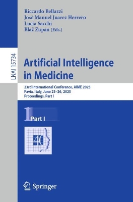 Artificial Intelligence in Medicine: 23rd International Conference, AIME 2025, Pavia, Italy, June 2326, 2025,  Proceedings, Part I