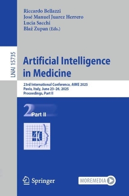 Artificial Intelligence in Medicine: 23rd International Conference, AIME 2025, Pavia, Italy, June 2326, 2025,  Proceedings, Part II