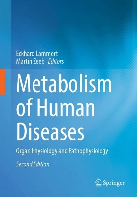 Metabolism of Human Diseases: Organ Physiology and Pathophysiology Second Edition 2025