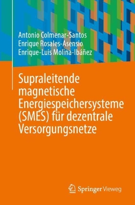 Supraleitende magnetische Energiespeichersysteme (SMES) für dezentrale  Versorgungsnetze