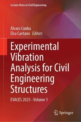 Experimental Vibration Analysis for Civil Engineering Structures: EVACES 2025 - Volume 1