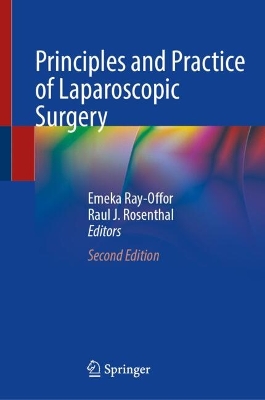 Principles and Practice of Laparoscopic Surgery Second Edition 2025