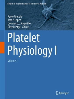 Platelet Physiology I: Volume 1