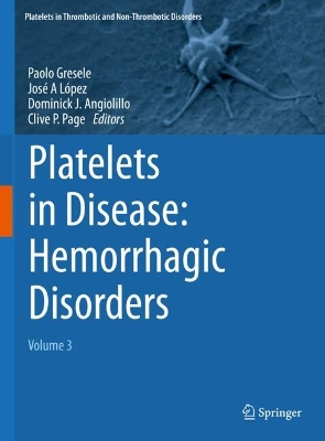 Platelets in Disease: Hemorrhagic Disorders: Volume 3