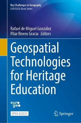 Geospatial Technologies for Heritage Education