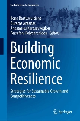 Building Economic Resilience: Strategies for Sustainable Growth and Competitiveness