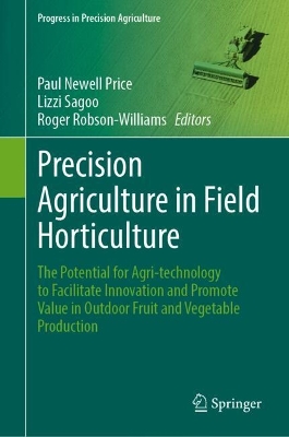 Precision Agriculture in Field Horticulture: The Potential for Agri-technology to Facilitate Innovation and Promote Value  in Outdoor Fruit and Vegetable Production