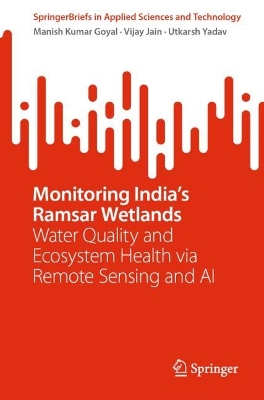 Monitoring Indias Ramsar Wetlands: Water Quality and Ecosystem Health via Remote Sensing and AI