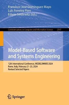 Model-Based Software and Systems Engineering: 12th International Conference, MODELSWARD 2024, Rome, Italy, February 2123,  2024, Revised Selected Papers