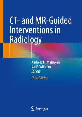 CT- and MR-Guided Interventions in Radiology Third Edition 2025