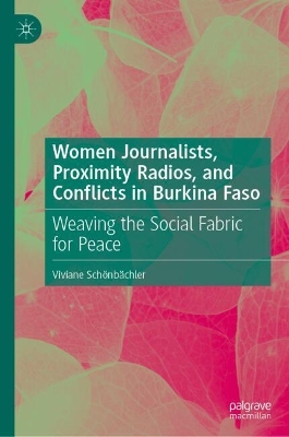 Women Journalists, Proximity Radios and Conflicts in Burkina Faso: Weaving the Social Fabric for Peace
