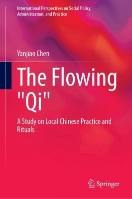 Flowing Qi: A Study on Local Chinese Practice and Rituals