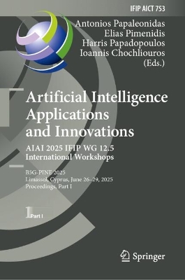 Artificial Intelligence Applications and Innovations. AIAI 2025 IFIP WG 12.5  International Workshops: B5G-PINE 2025, Limassol, Cyprus, June 2629, 2025, Proceedings, Part I