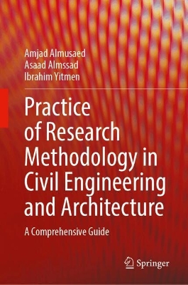 Practice of Research Methodology in Civil Engineering and Architecture: A Comprehensive Guide