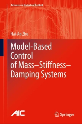Model-Based Control of MassStiffnessDamping Systems