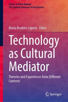 Technology as Cultural Mediator: Theories and Experiences from Different Contexts