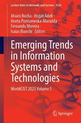 Emerging Trends in Information Systems and Technologies: WorldCIST 2025 Volume 5